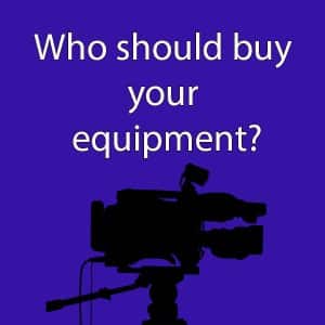 Should I buy my own video equipment